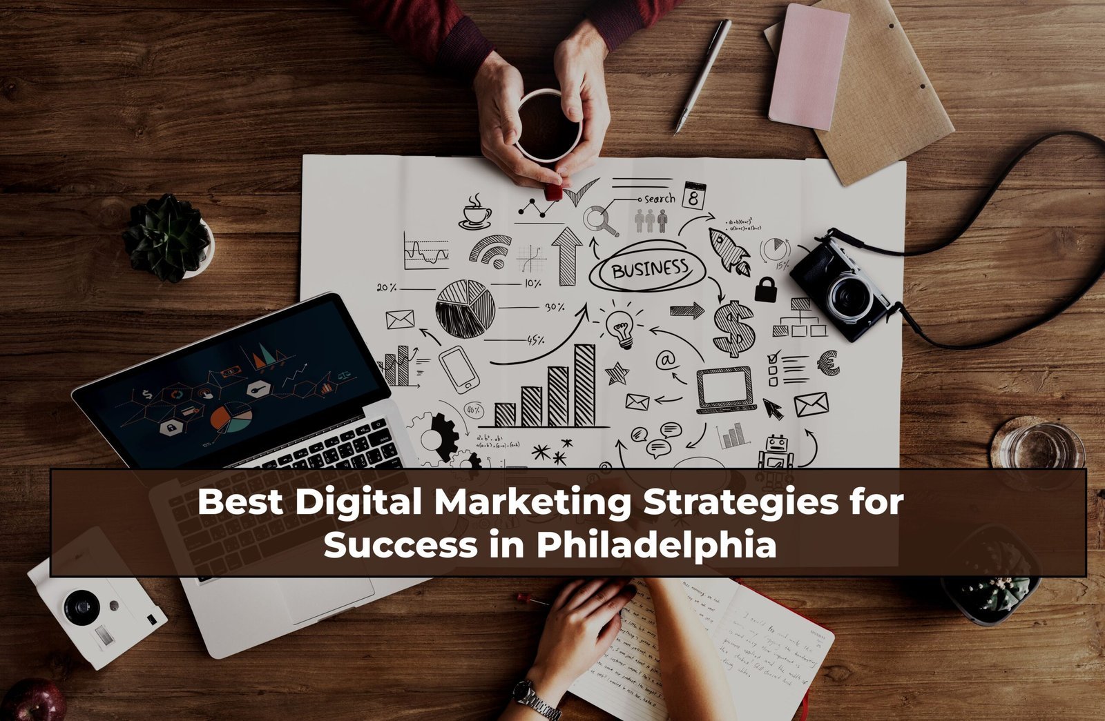 Best Digital Marketing Strategies for Success in Philadelphia