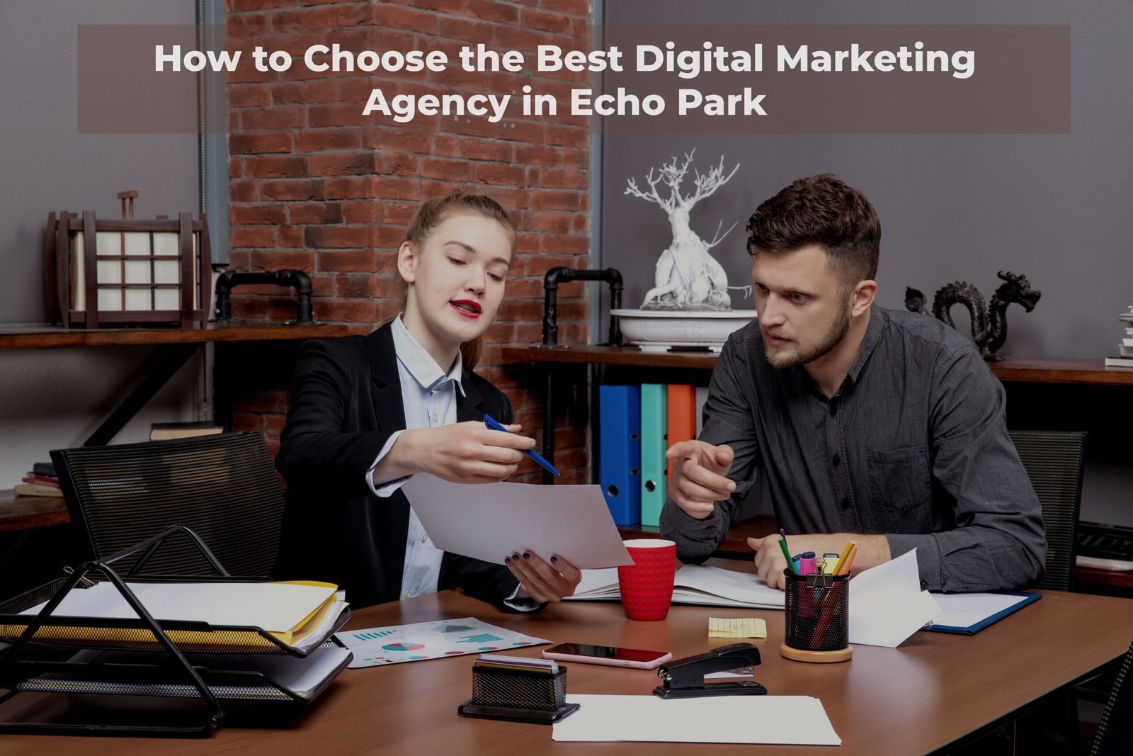 How to Choose the Best Digital Marketing Agency in Echo Park