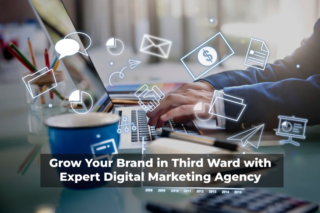 Digital Marketing Agency in Third Ward