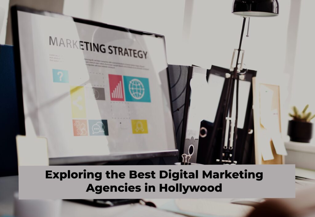 digital marketing agencies in hollywood